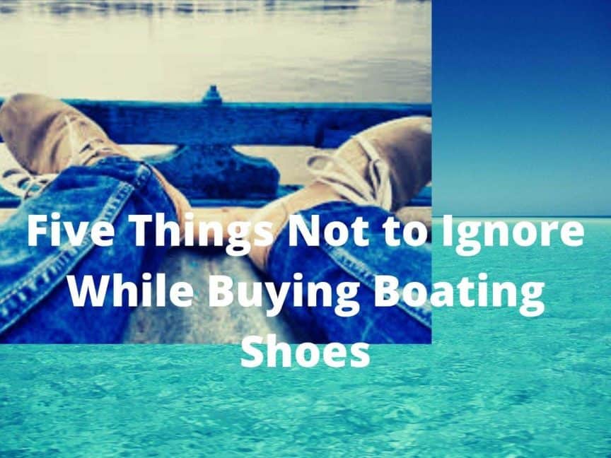 Buying Boat Shoes Checklist